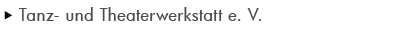 Tanz- und Theaterwerkstatt